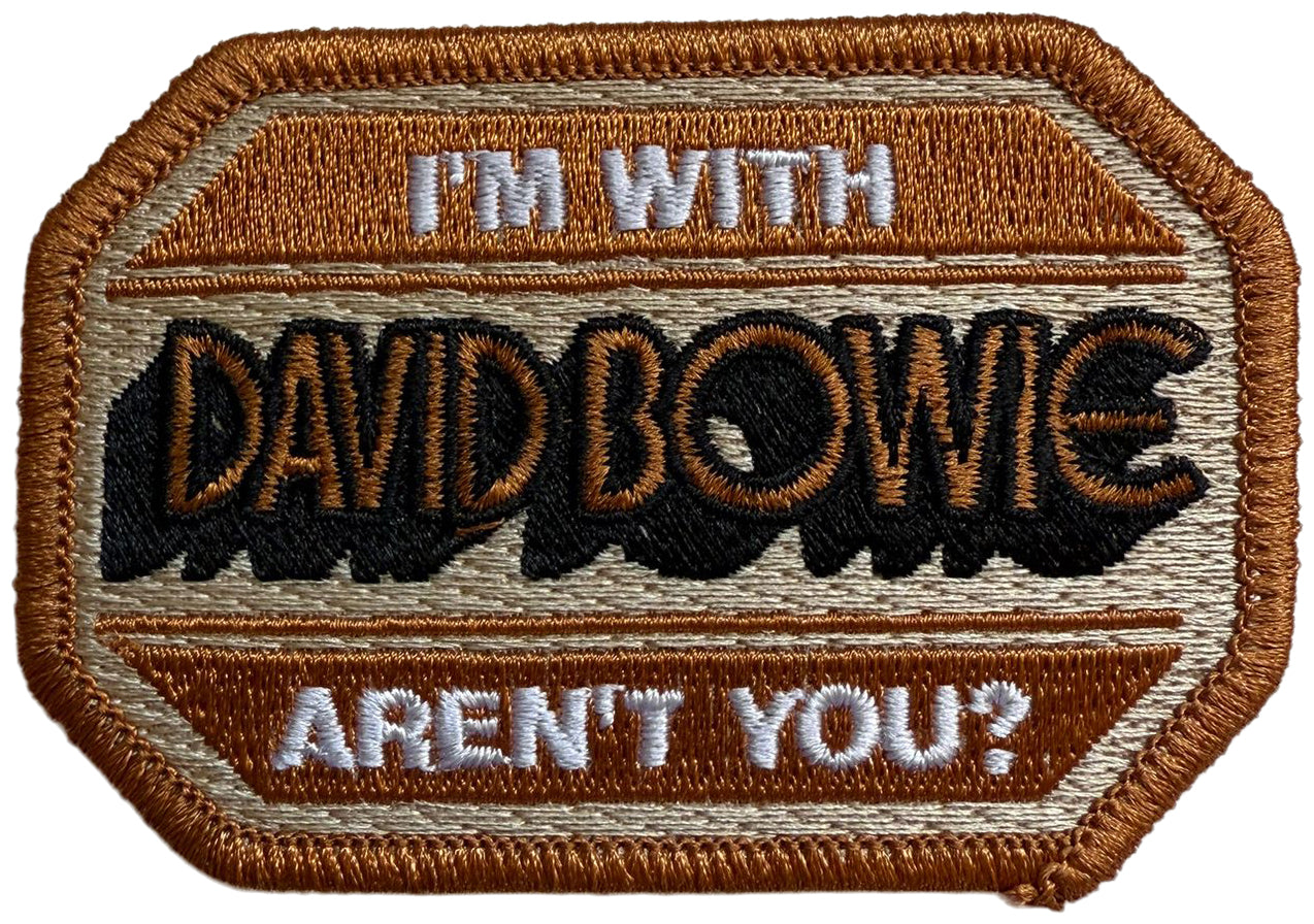 DAVID BOWIE - I'm With David Bowie Aren't You ? - 5,1 x 7,7 cm - Patch