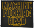 MACHINE HEAD - Machine Fucking Head - 10,5 x 8,7 cm - Patch
