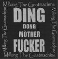 MILKING THE GOATMACHINE - Ding Dong Mother Fucker - 10 x 10 cm - Patch