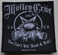 MÖTLEY CRÜE - You Can't Kill Rock n Roll - 10,2 cm x 10,2 cm - Patch