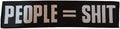 PEOPLE = SHIT - 20,1 cm x 4,7 cm - Patch