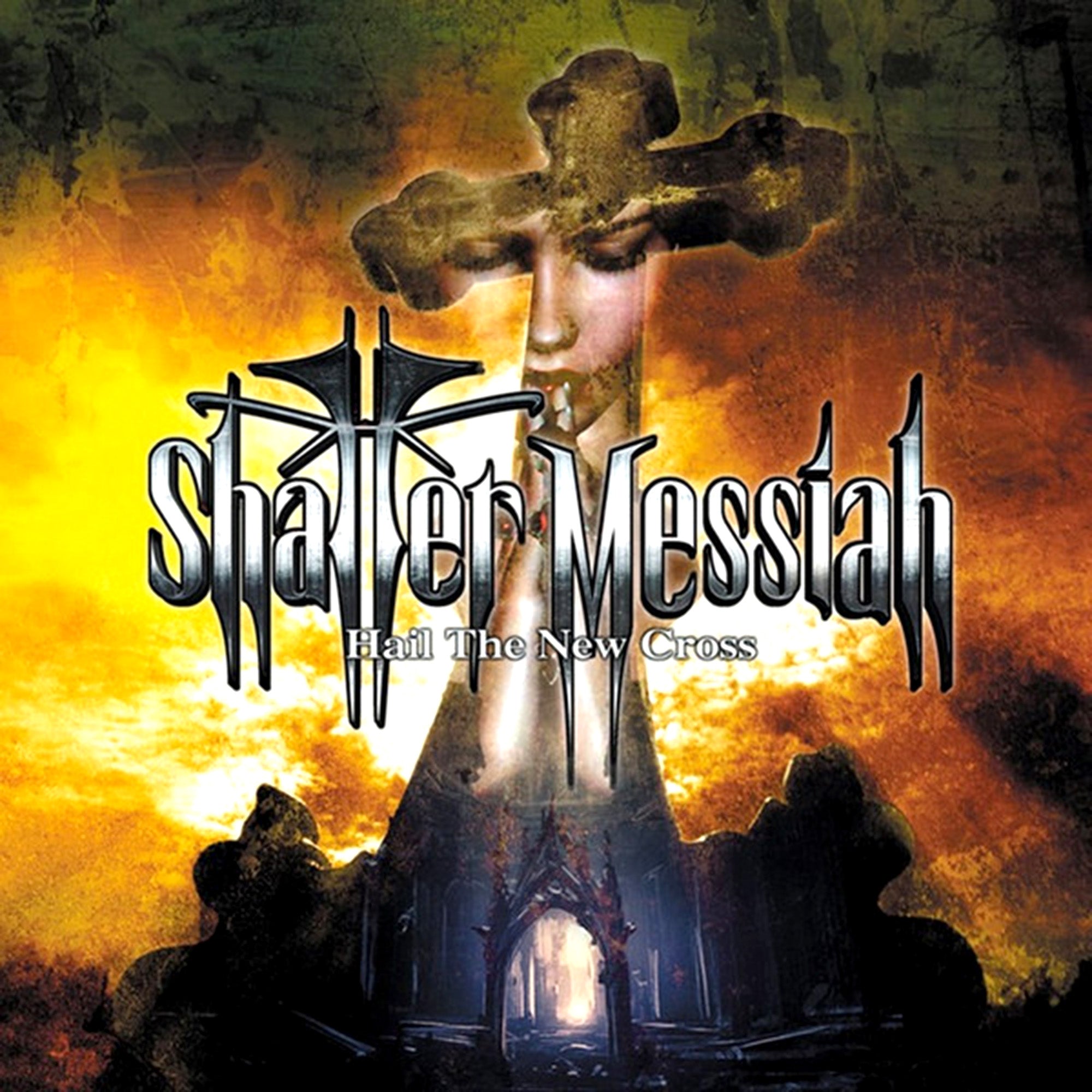 SHATTER MESSIAH - Hail The New Cross - CD