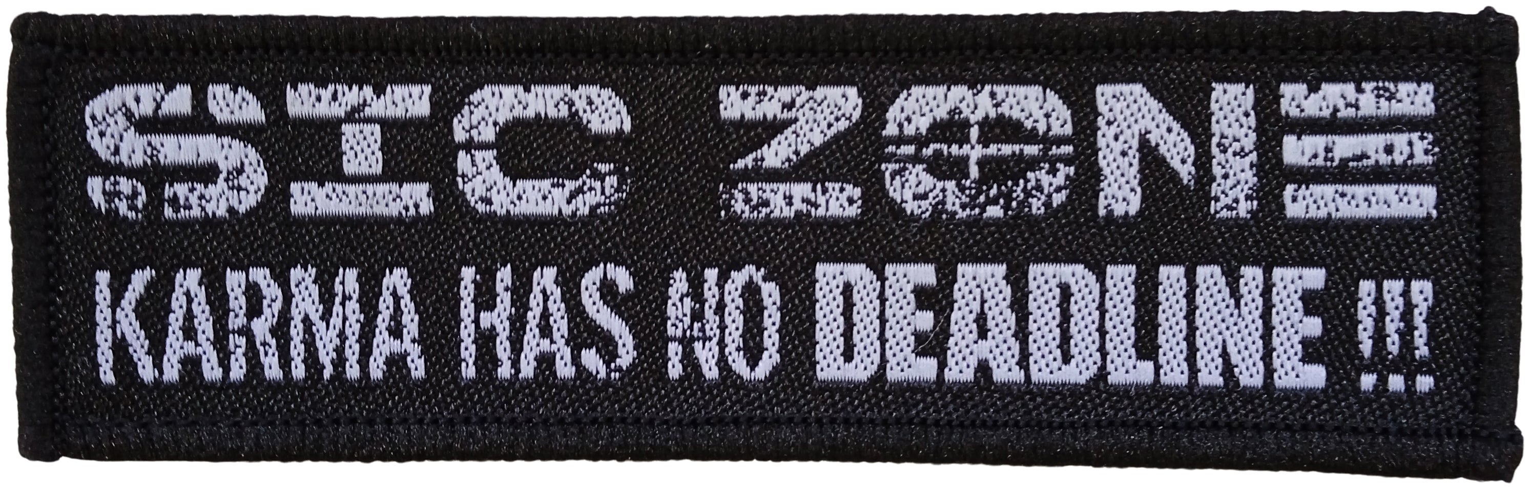 SIC ZONE - Karma Has No Deadline !!! - 10 x 3,2 cm - Patch
