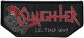 SLAUGHTER - Black Border - 4,8 cm x 11 cm - Patch