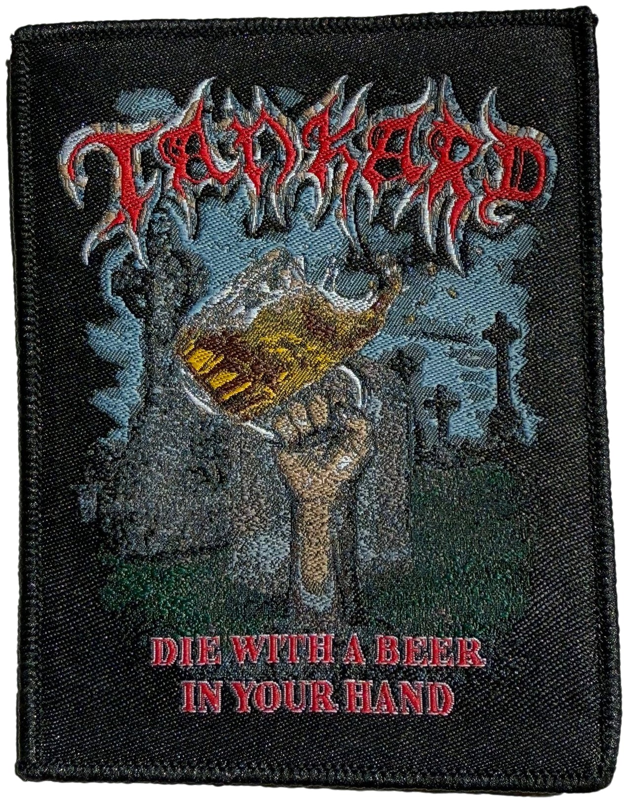 TANKARD - Die With A Beer In Your Hand - 11,1 x 8,6 cm - Patch