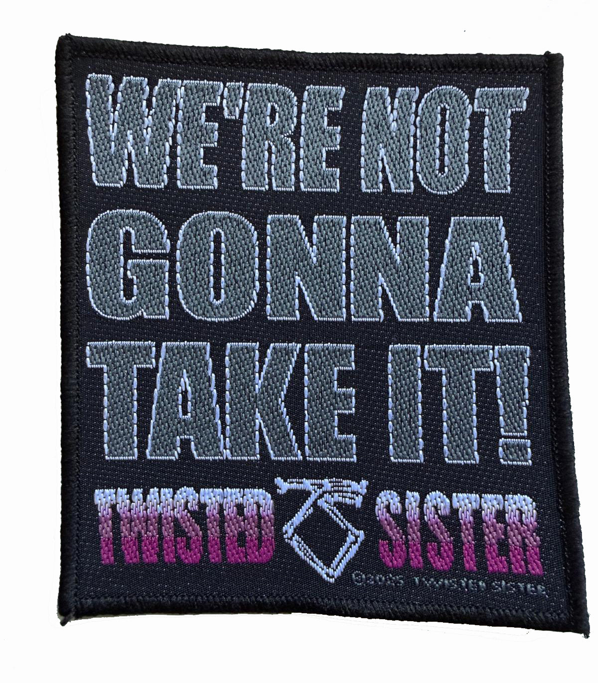 TWISTED SISTER - We're Not Gonna Take It! - 10,1 x 9 cm - Patch