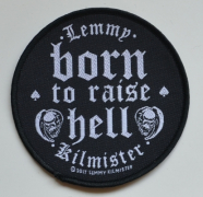 LEMMY Born To Raise Hell Patch - 9,4 cm