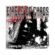 CIRCLE OF CHAOS - Crossing The Line - CD