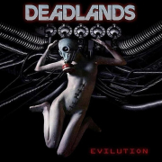 DEADLANDS - Evilution - CD